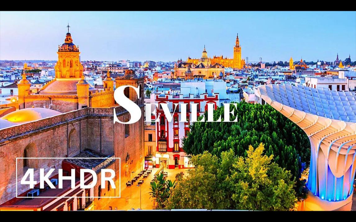 【4K航拍】西班牙 塞维利亚 Seville, Spain 𐟇갟‡𘥓”哩哔哩bilibili