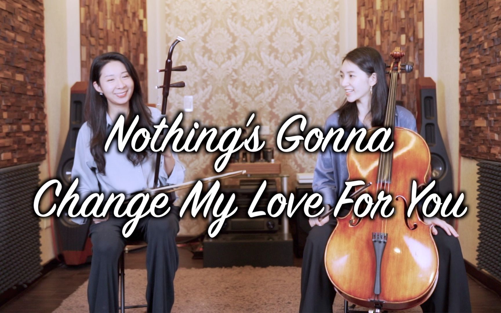 [图]Nothings Gonna Change My Love for You | 大提琴＆二胡 ( Cello & Erhu ) Cover by M2 Duet