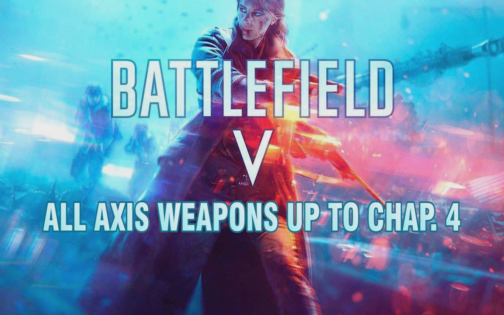 battlefieldv战地5第14章轴心国阵营武器动作一览枪声换弹部署