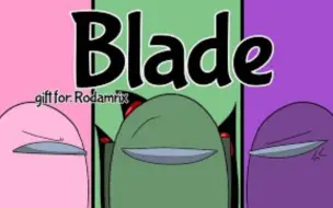 Download Video: 【授权转载】Blade || gift for: @Rodamrix || Among Us (lazy af- TwT)