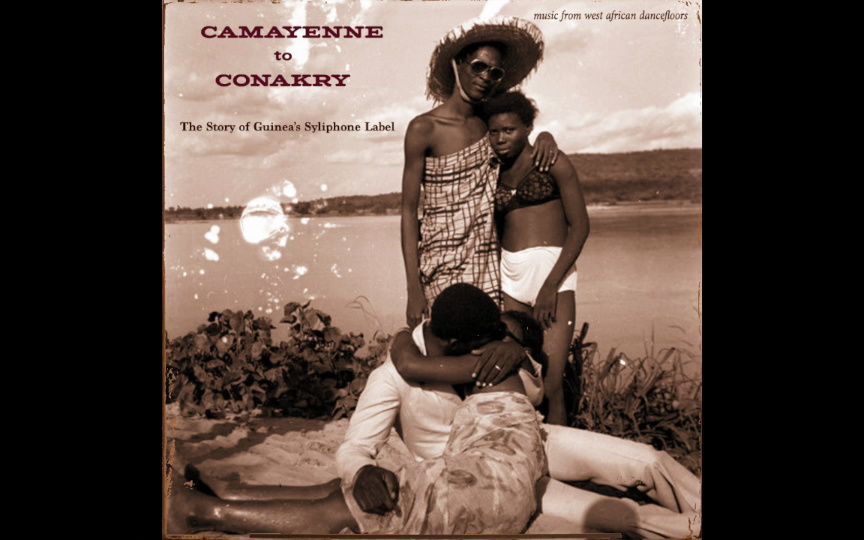 Camayenne to Conakry  The Story of Guinea's Syliphone Label Vol. 1哔哩哔哩bilibili