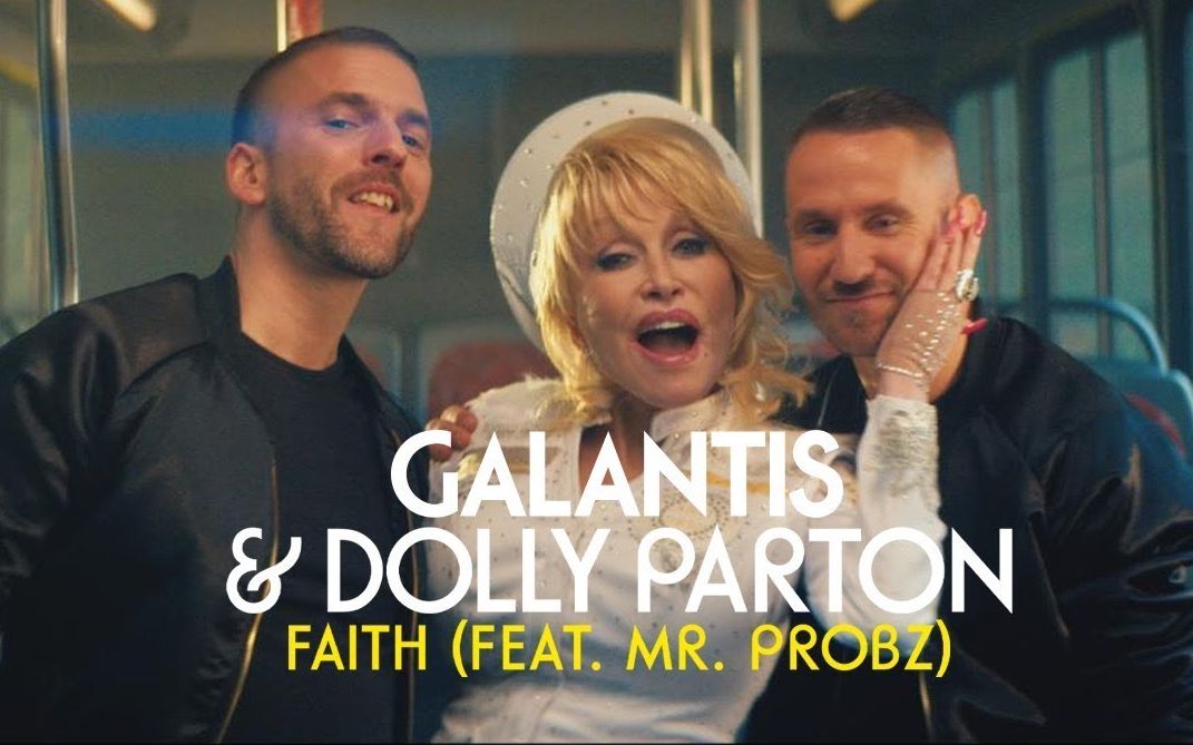 [图]【舞曲热单】Galantis & Dolly Parton - Faith feat. Mr. Probz