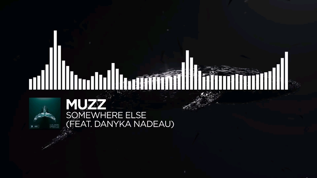 [图]MUZZ - Somewhere Else (feat. Danyka Nadeau) [Monstercat Uncaged]