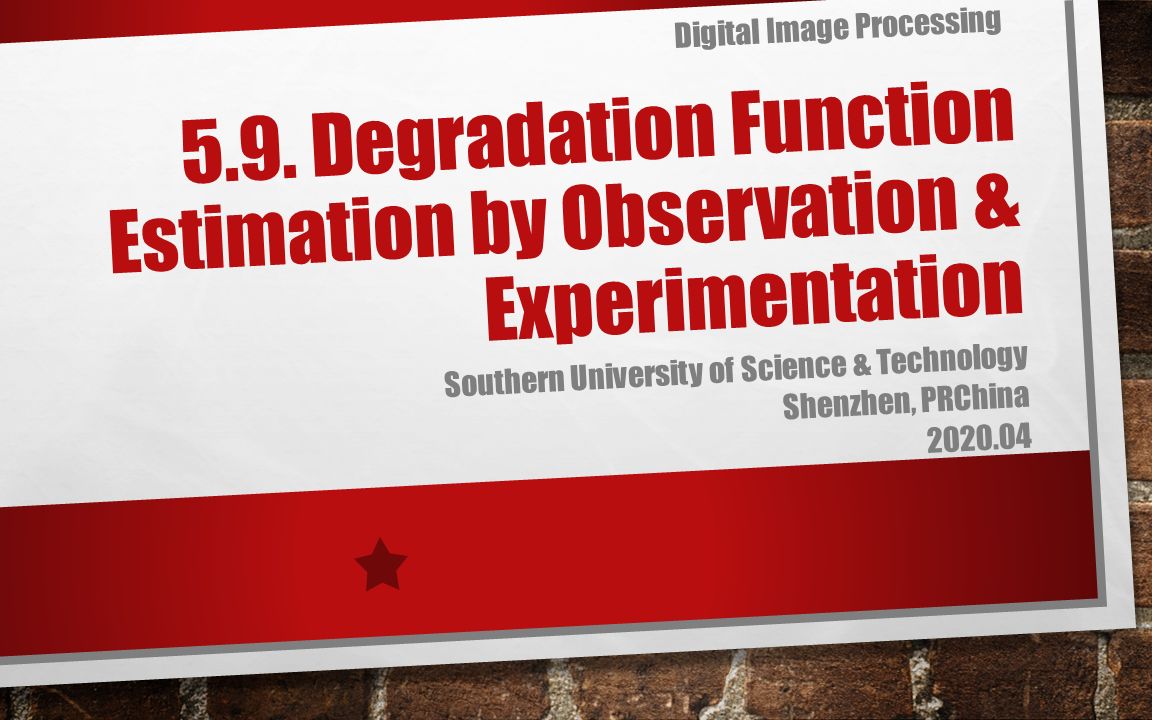 5.9.Degradation Function Estimation  Observation, Experimentation 南方科技大学(中文无字幕)哔哩哔哩bilibili