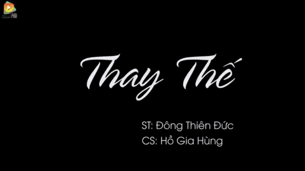 [图]Hồ Gia Hùng——《Thay Thế》