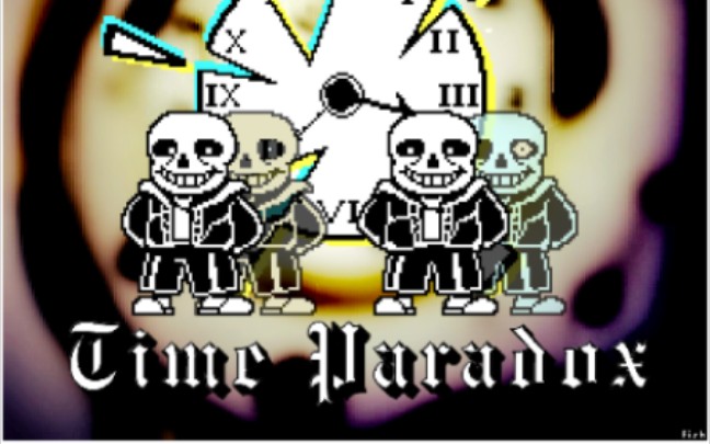 [图]【Undertale time - paradox】『传说之下 时间悖论』Time Paradox 时间悖论