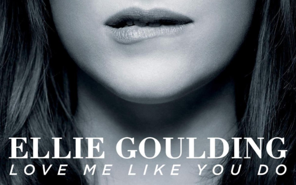 (MV)全站最高清Ellis GouldingLove me like you do(电影《五十度灰》主题曲)哔哩哔哩bilibili