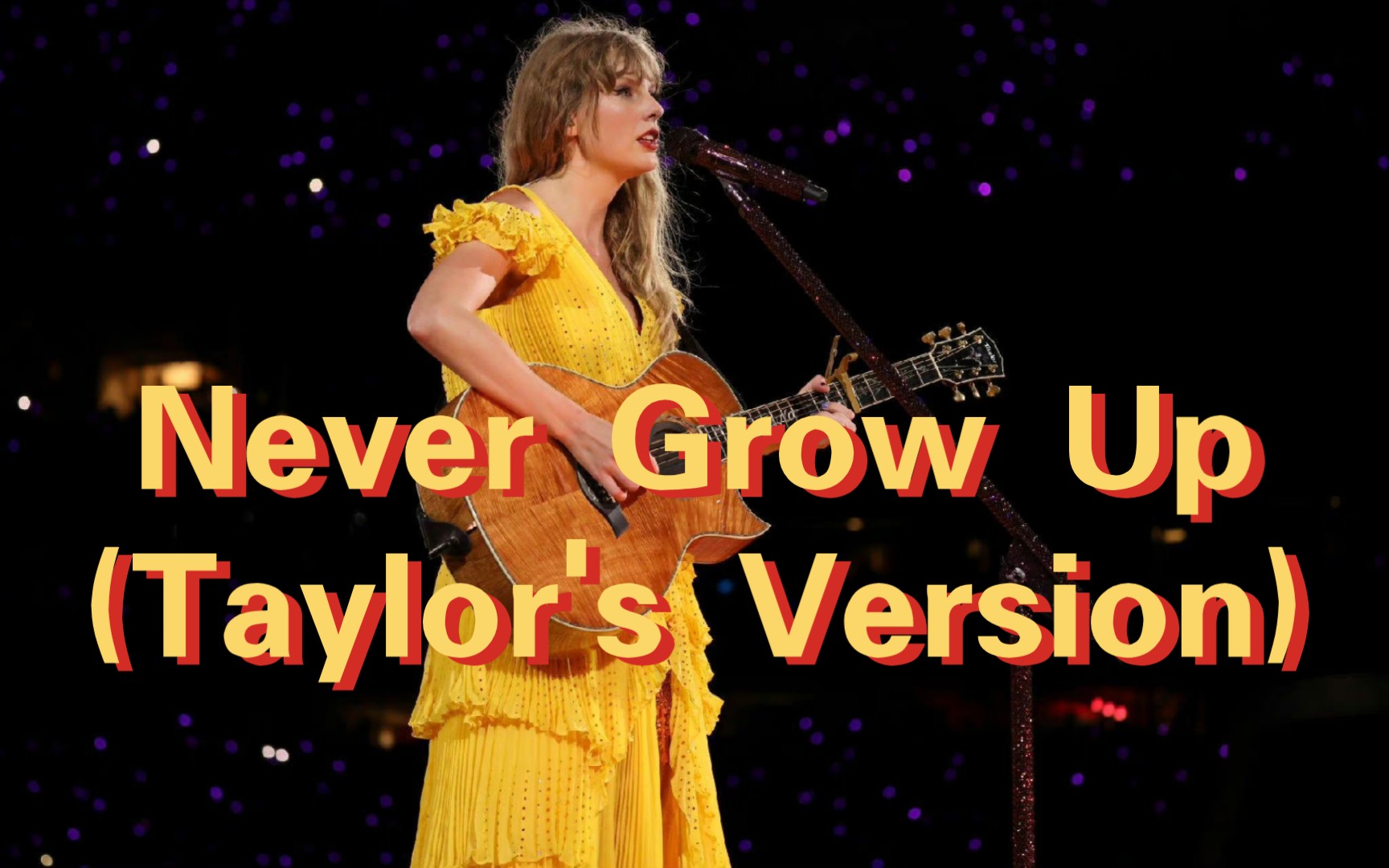 Never Grow Up(Taylor's Version)跟唱教学笔记 — Taylor Swift哔哩哔哩bilibili