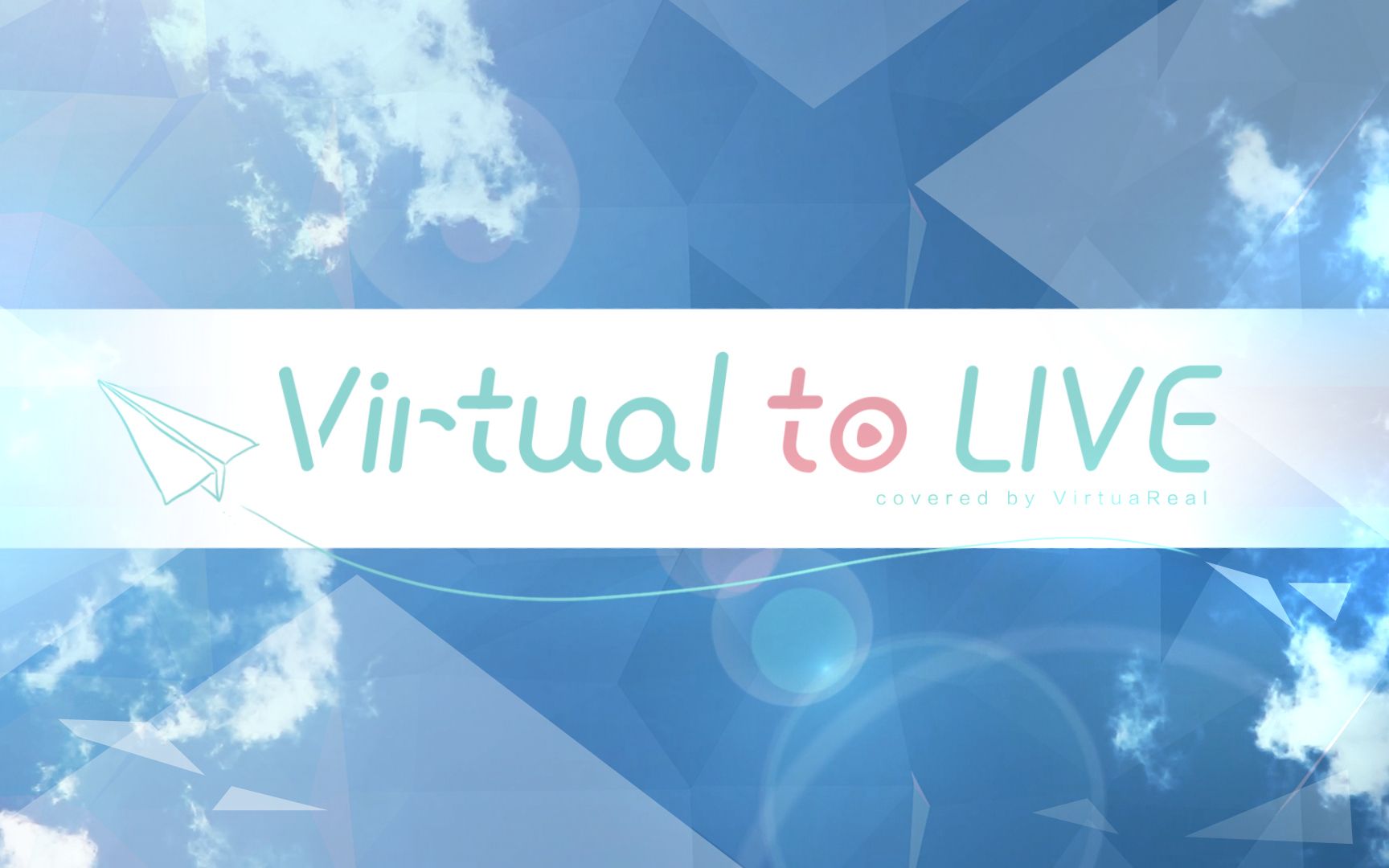 [图]Virtual to LIVE - covered by VirtuaReal