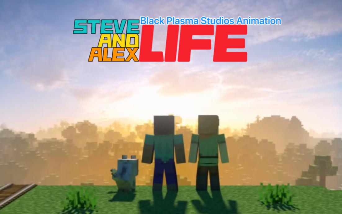 [图]【Minecraft BPS动画】Steve and Alex life （史蒂夫和艾利克斯的生活）全集