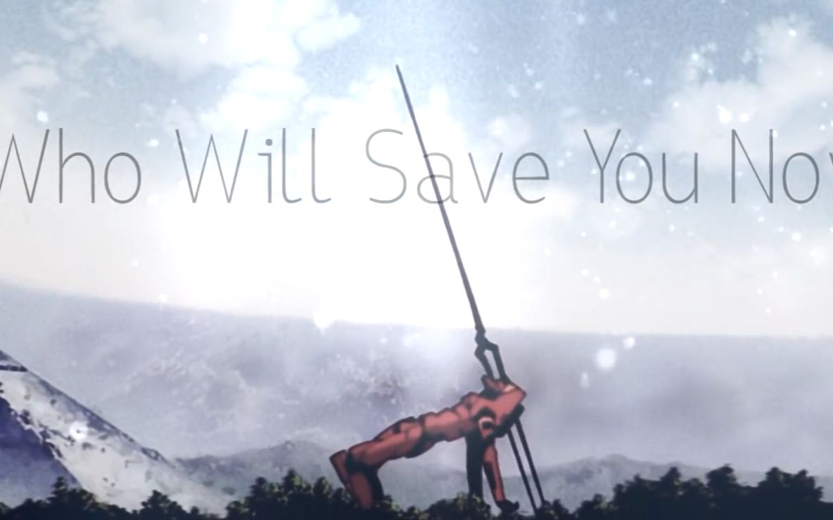 [图][AMV-Evangelion] Who Will Save You Now