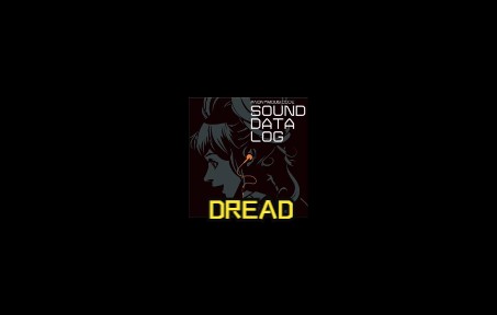 [图]【匿名代码BGM】DREAD （ANONYMOUS;CODE OST）