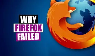 Download Video: 为何 Firefox 已死（Mozilla 的失误）