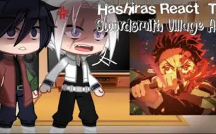 Download Video: Hashiras react to swordsmith village arc||Demon slayer/Kny React||part 1/?||