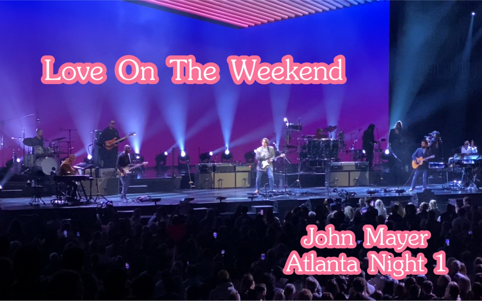 [图]Love On The Weekend片段- John Mayer Sob Rock Tour Night 1