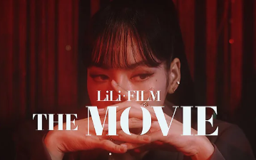 [图]4K【LISA】LILI’s FILM [The Movie]