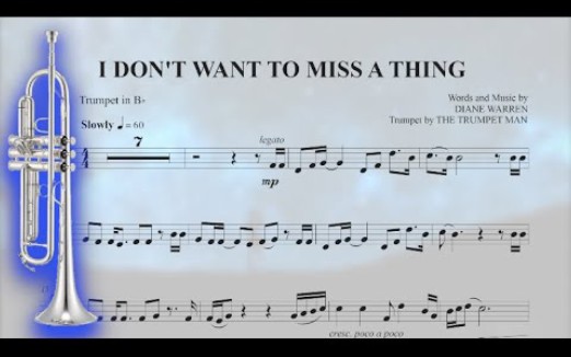 [图]【小号】《I Don't Want to Miss a Thing》 - Bb Trumpet