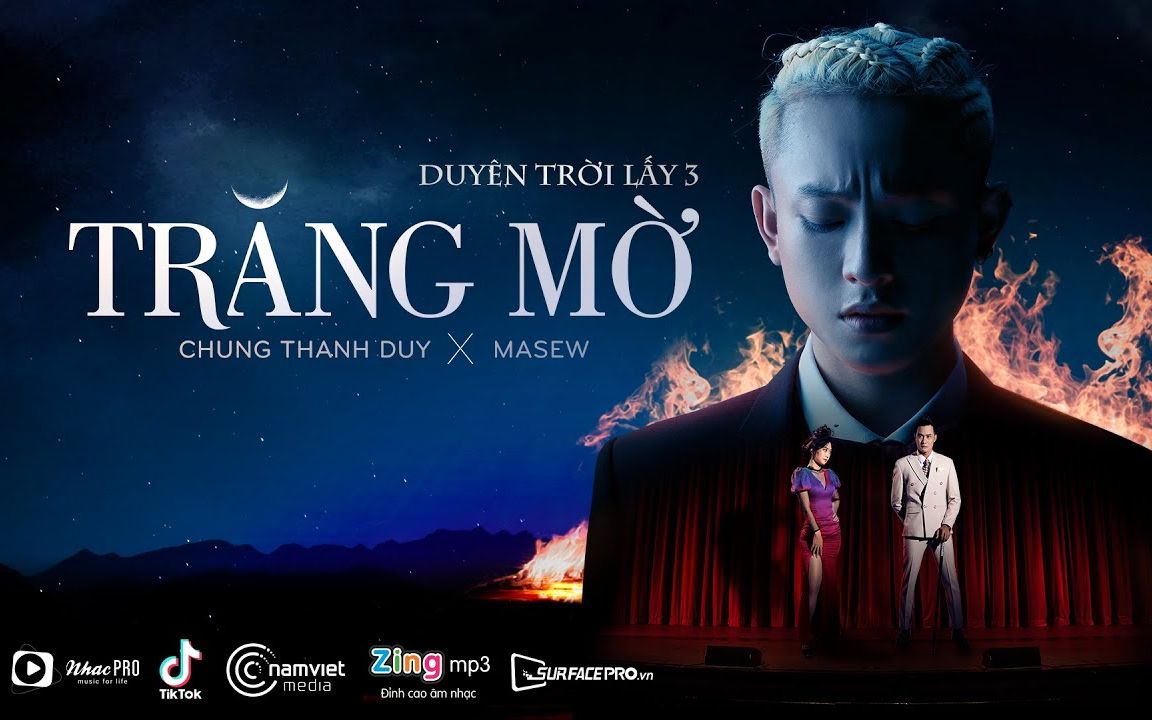 [图]Trăng Mờ (Duyên Trời Lấy 3) - Chung Thanh Duy x Masew - MV Official