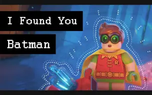 Download Video: 【乐高蝙蝠侠/Brucedick/AMV】I found you，batman