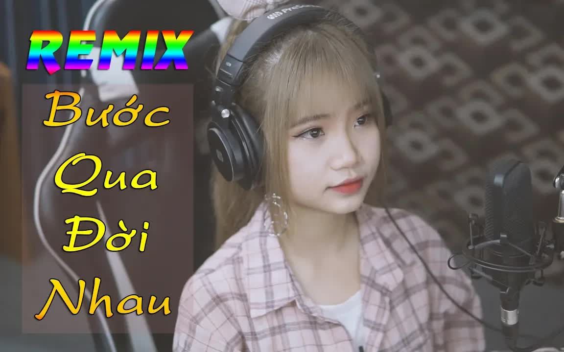 [图]【越南歌曲】【REMIX翻唱】Bước Qua Đời Nhau Remix (Kiều Thơ feat. KNV) | 走过彼此的人生