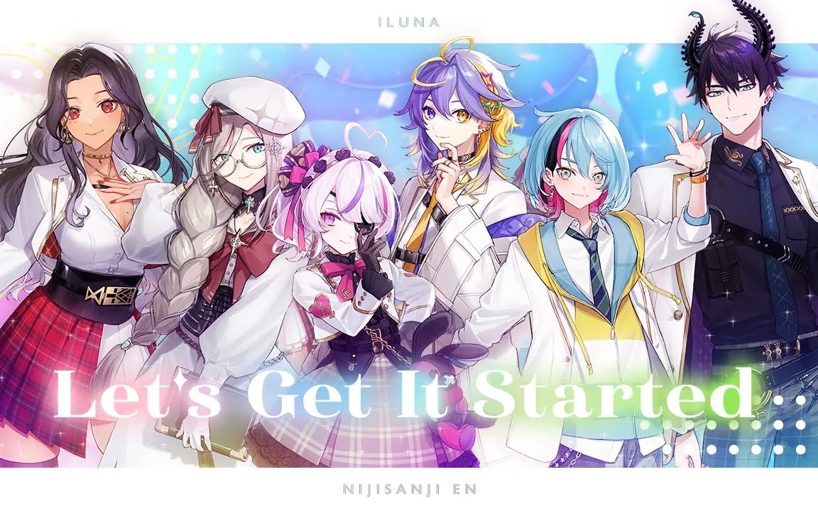 [图]【NIJISANJIEN】异能学科Iluna-Let’s Get It Started-