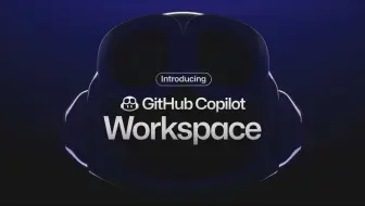 Download Video: Copilot 再进化！GitHub Copilot Workspace宣传片