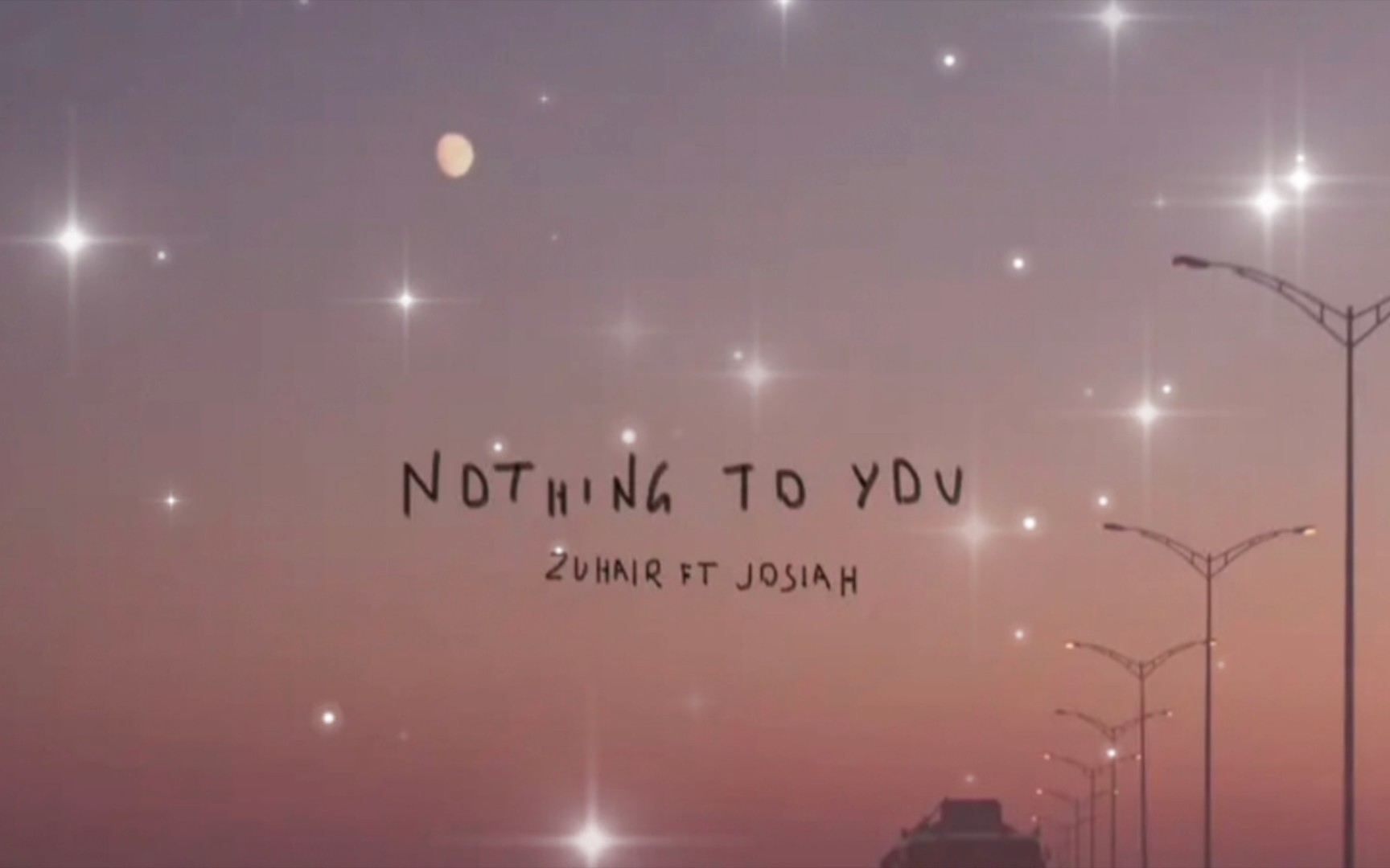 [图]歌曲推荐｜Nothing to You - ZUHAIR/Josiah｜我会变得更好 因为你 但不是为了你