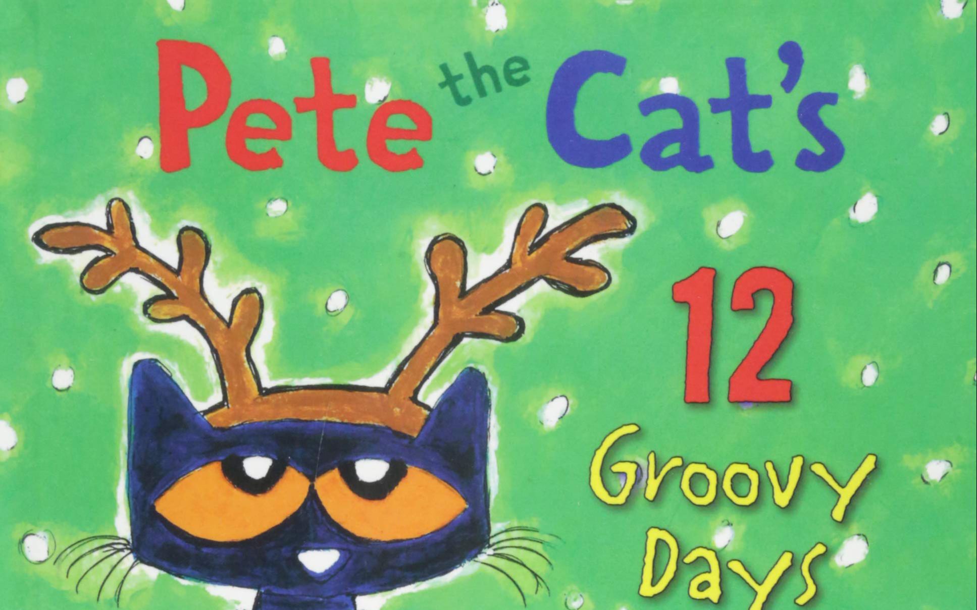 [图]【英语】《皮特猫12个有趣的圣诞日 Pete the Cat's 12 Groovy Days of Christmas》儿童英语绘本故事