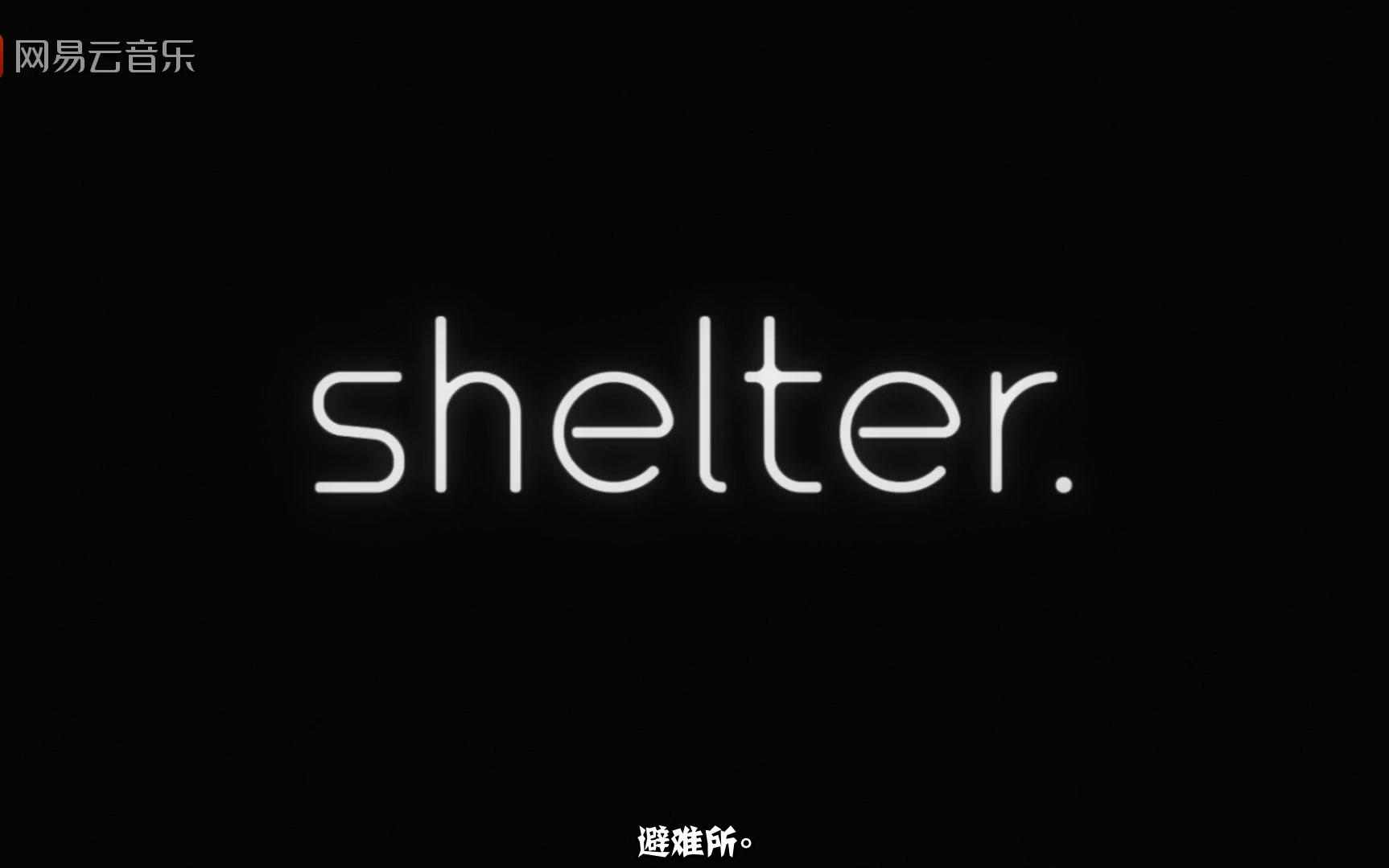【1080·mv】避难所———shelter (official video) - porter