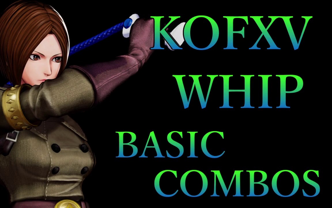 kof15meno拳皇15薇普whip基本连段