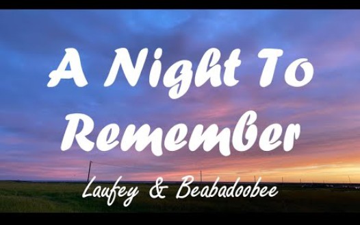 [图]Laufey & Beabadoobee - 2023 - A Night To Remember (Lyrics)