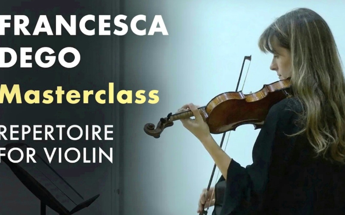 帕格尼尼偶记-米尔斯坦 & francesca dego小提琴大师课 | violin