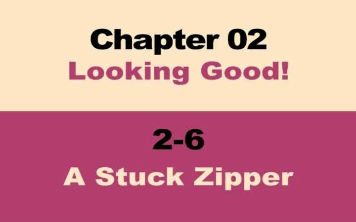 [图]看视频学英语口语系列：19. A stuck zipper 拉链卡住了