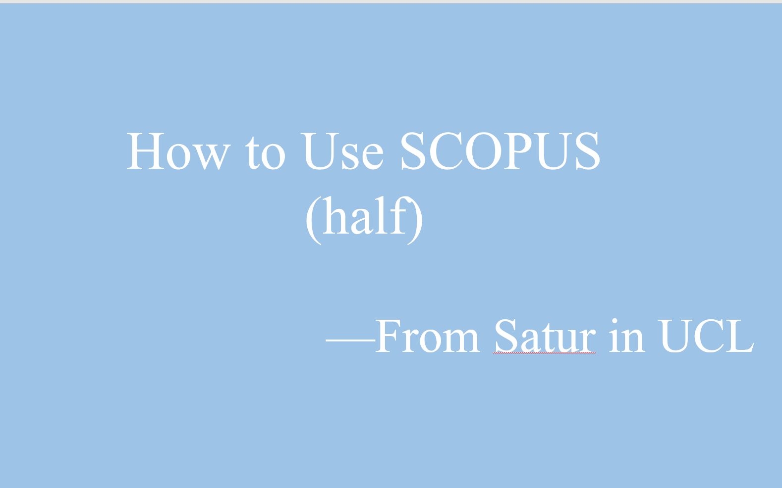 用SCOPUS进行文献检索(有字幕,但前半部分忘记录了)哔哩哔哩bilibili