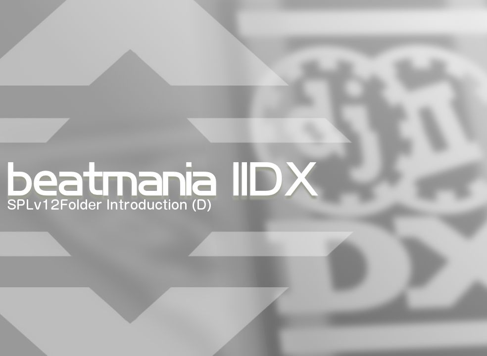 【回头厨】 beatmania iidx sp lv12 d级全曲介绍