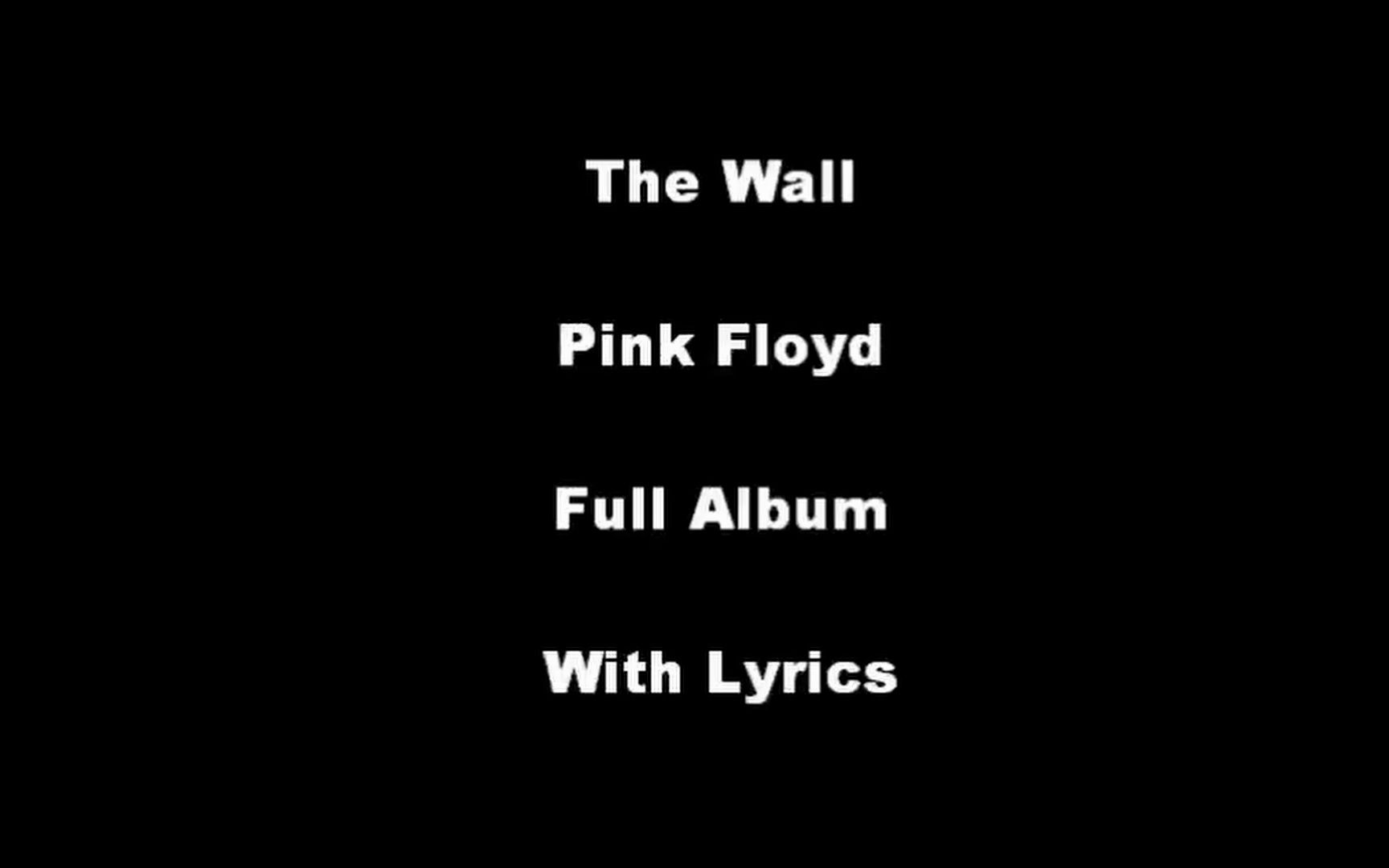 Pink Floyd The Wall (Full Album Lyrics 哔哩哔哩