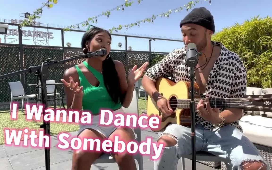 [图]从未听过的不插电版本演唱丨《I Wanna Dance With Somebody》