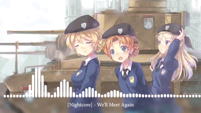 [图]Nightcore - We'll Meet Again