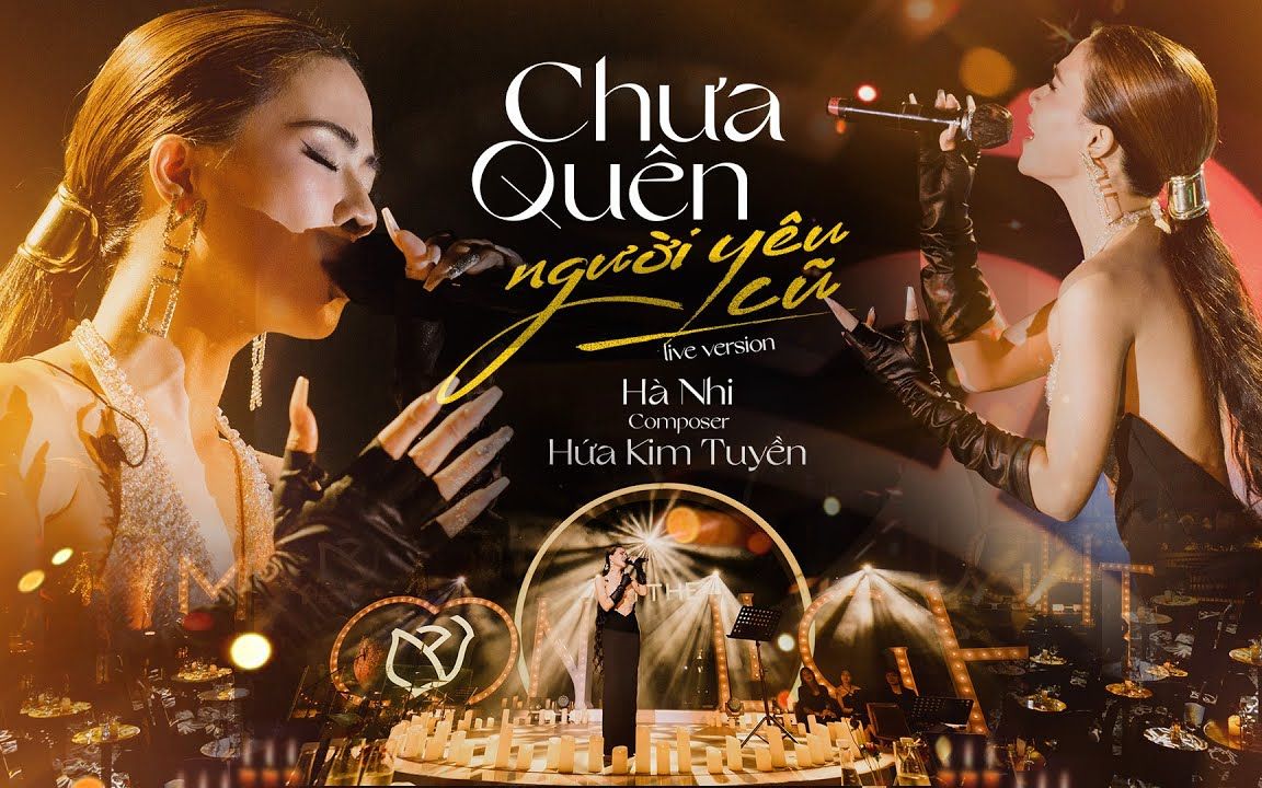 [图]【越南歌曲】CHƯA QUÊN NGƯỜI YÊU CŨ - HÀ NHI x HỨA KIM TUYỀN