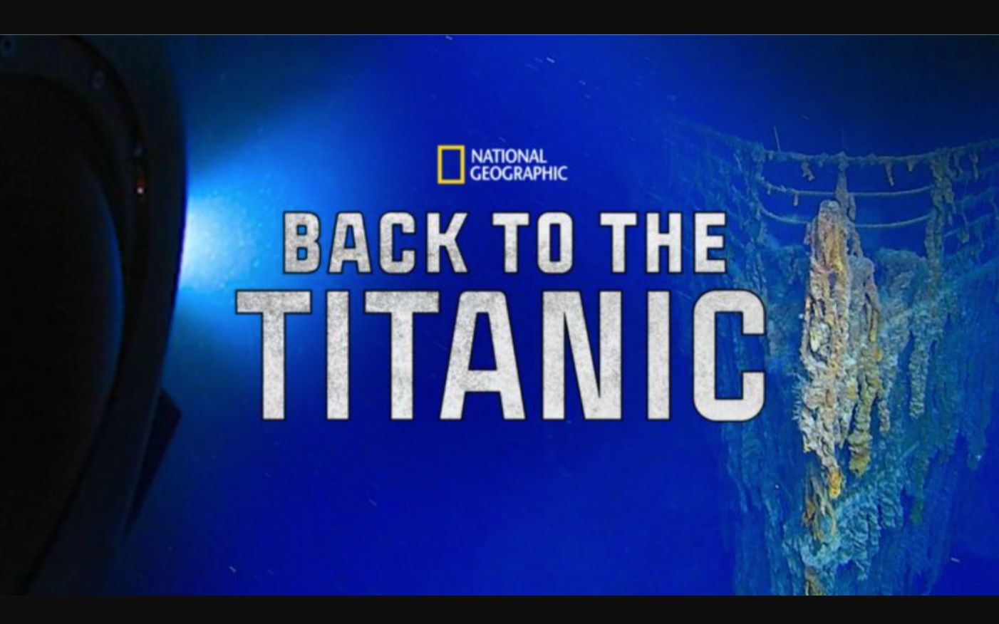 [图][国家地理频道] 重返泰坦尼克号 1080P中英文双语字幕 Back to the Titanic