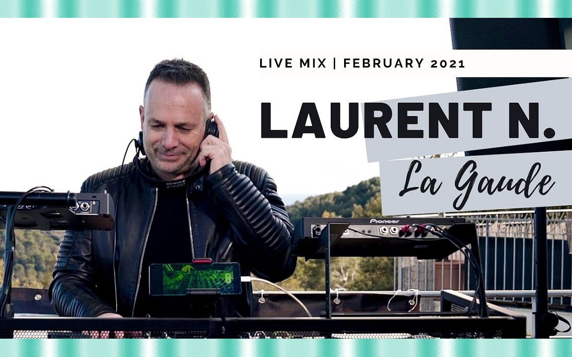 [图]DJ Laurent N. | Live Mix Set @ 法国拉戈德蓝色海岸 Cote d'Azur