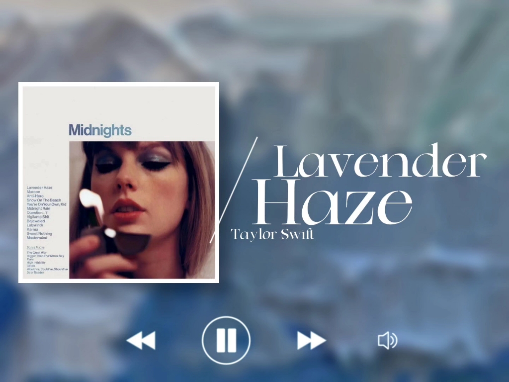 [图][宝藏音乐]Lavender Haze(Taylor Swift)｜徘徊于薰衣草迷雾