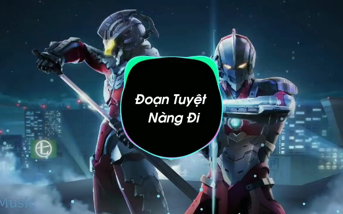 [图]Đoạn tuyệt nàng đi (Frexs × OC.A Remix) Phát Huy T4