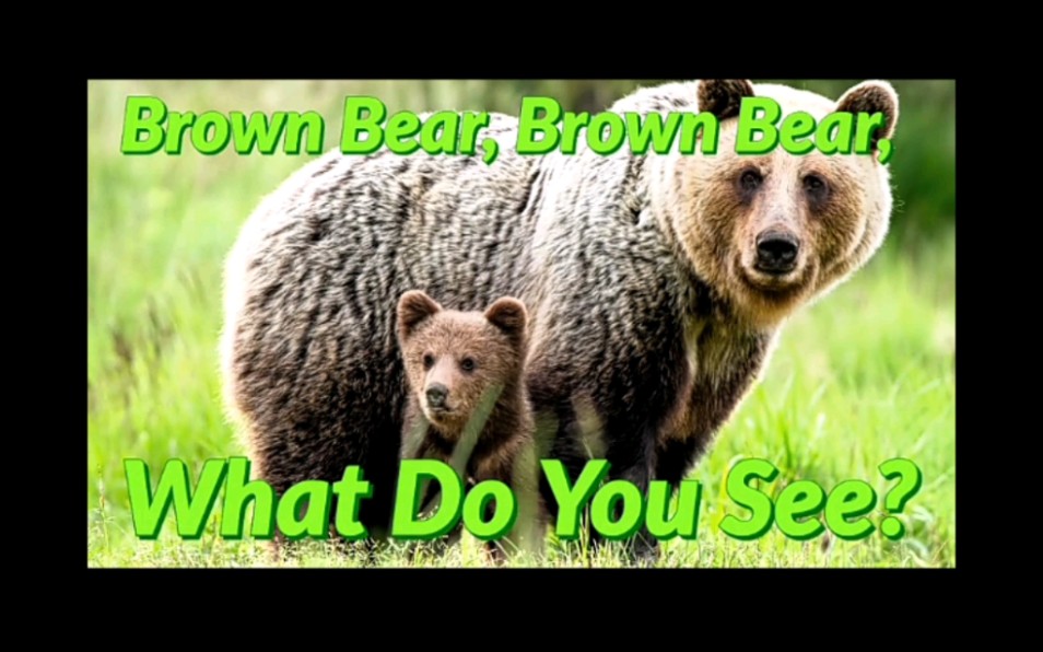 [图]Brown, Bear, Brown Bear, What Do You See?