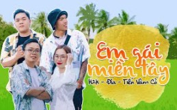 [图](越南歌曲)Em Gái Miền Tây(西方女孩) - H2K x Đía x Tiến Vàm Cỏ | Official Music Video