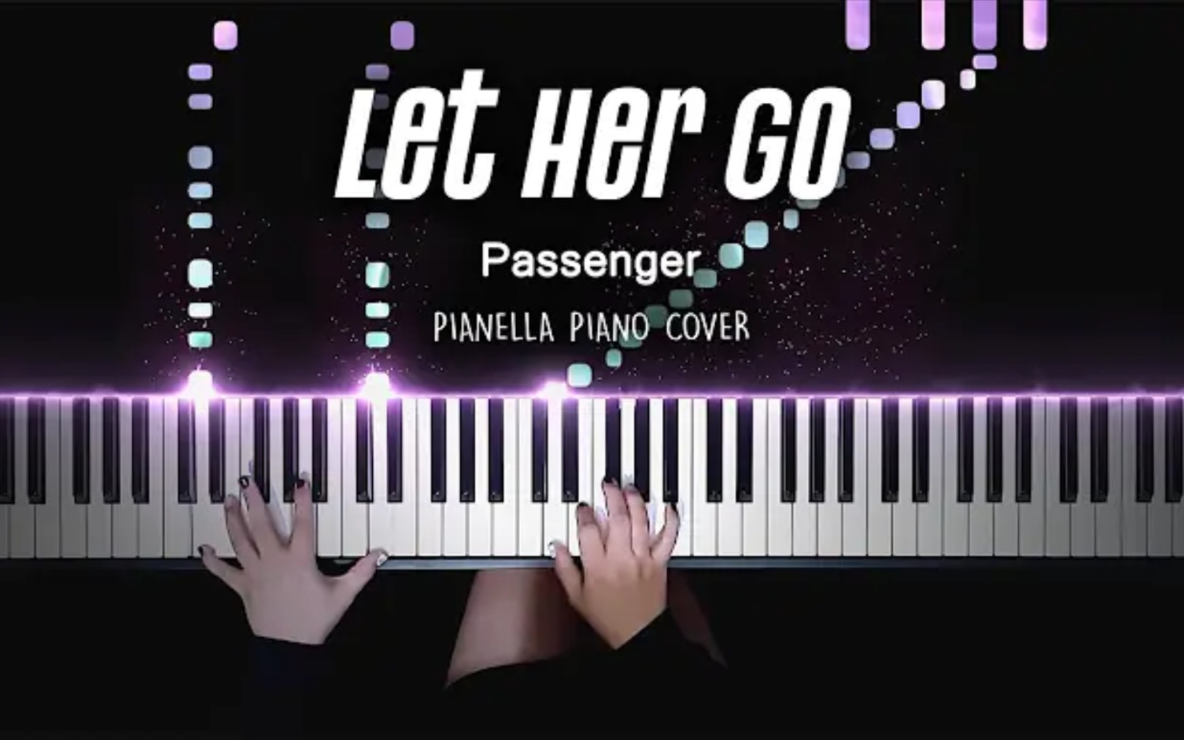 梦幻钢琴〗passenger-let her go(钢琴版)