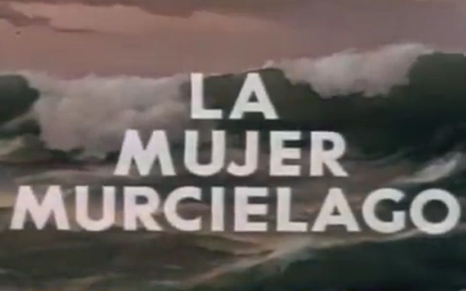 [图]1968 年墨西哥英雄电影《雌蝙蝠侠》 La Mujer Murciélago