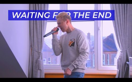 [图]【湿弟翻唱】Waiting For The End (Cover)