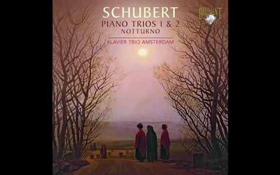 [图]收藏！舒伯特两首钢琴三重奏合集Schubert- Piano Trios 1 & 2 (Full Album)