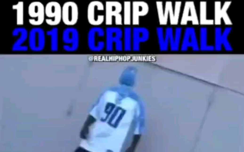 90年代Crip Walk vs 2019年Crip Walk哔哩哔哩bilibili